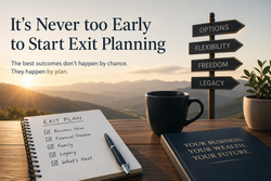 It's Never too Early to Start Exit Planning