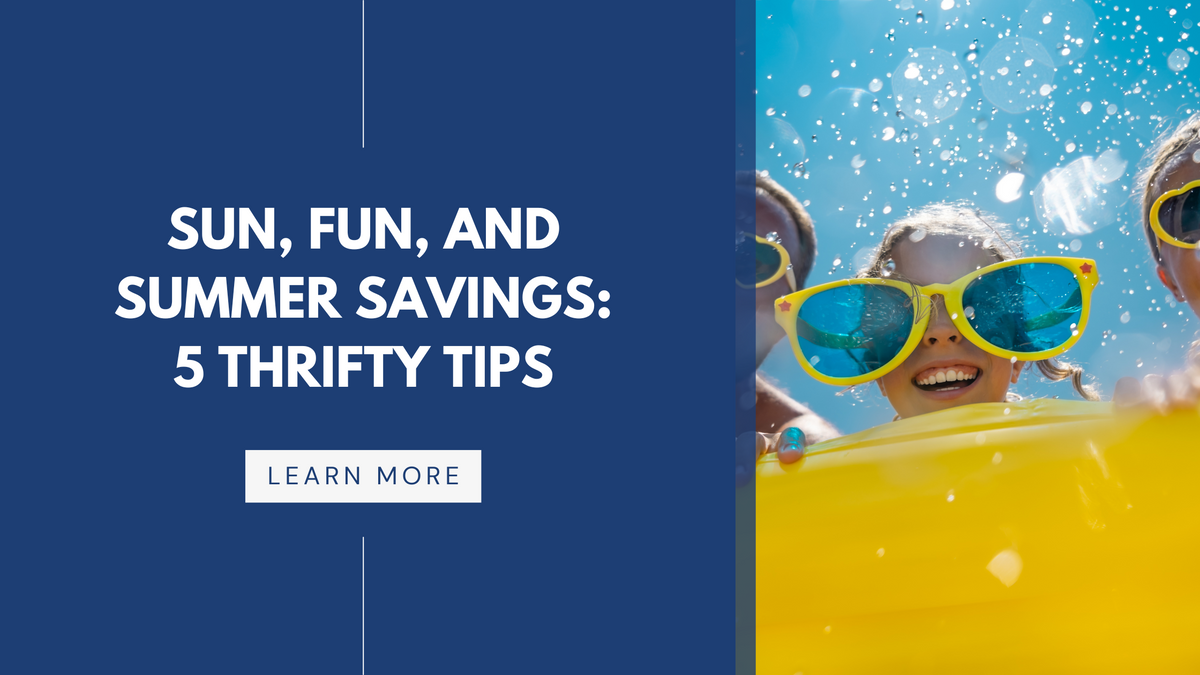 Sun, Fun, and Summer Savings: 5 Thrifty Tips for Summer Traveling