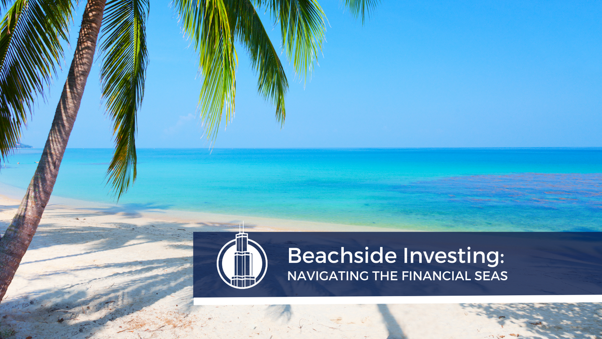 Beachside Investing: Navigating the Financial Seas