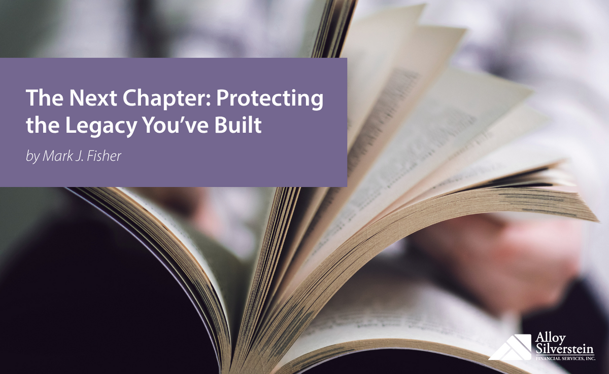 The Next Chapter: Protecting the Legacy You’ve Built