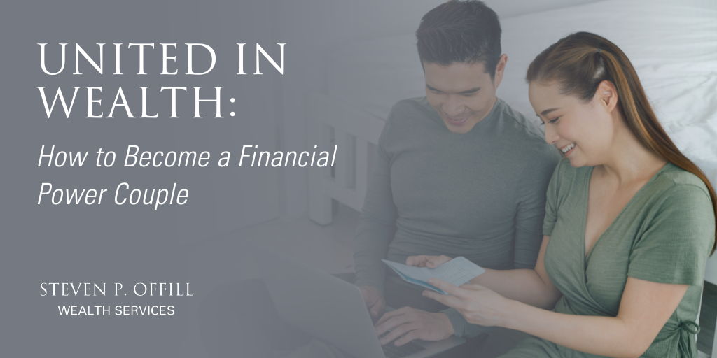 United in Wealth: How to Become a Financial Power Couple