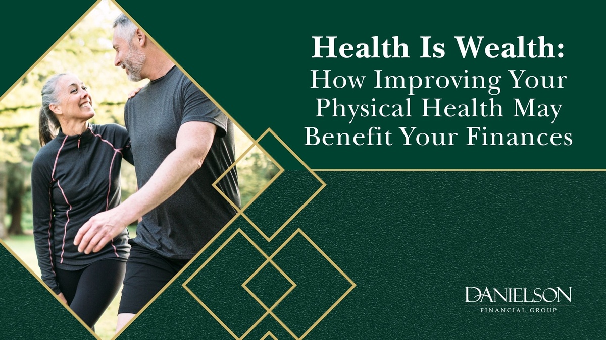 Health Is Wealth: How Improving Your Physical Health May Benefit Your Finances