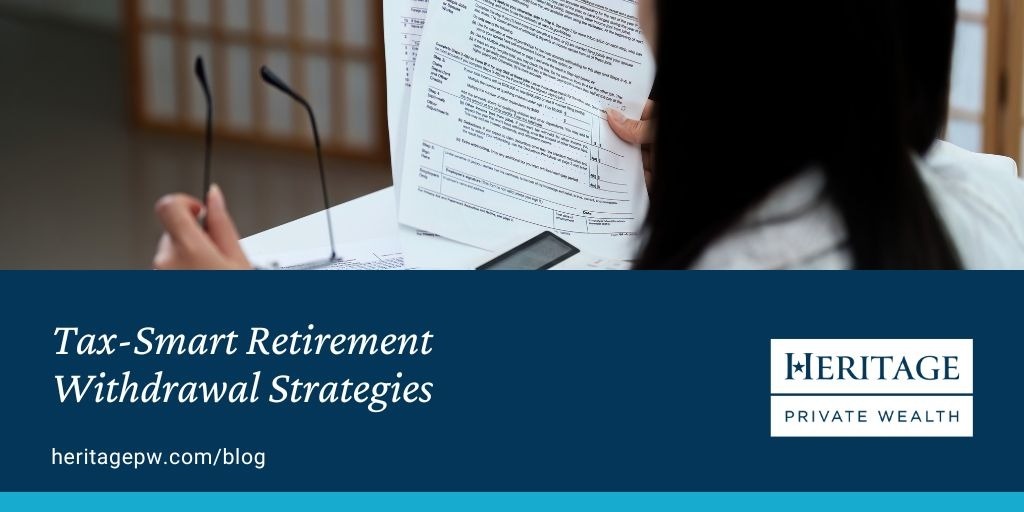Tax-Smart Retirement Withdrawal Strategies
