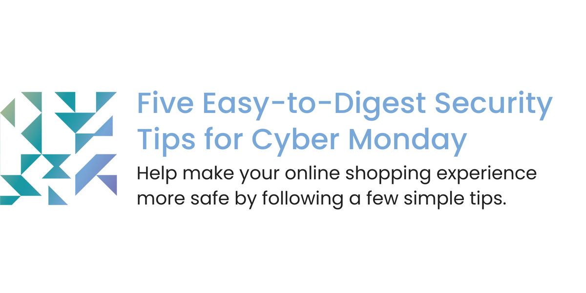 5 Easy-to-Digest Security Tips for Cyber Monday