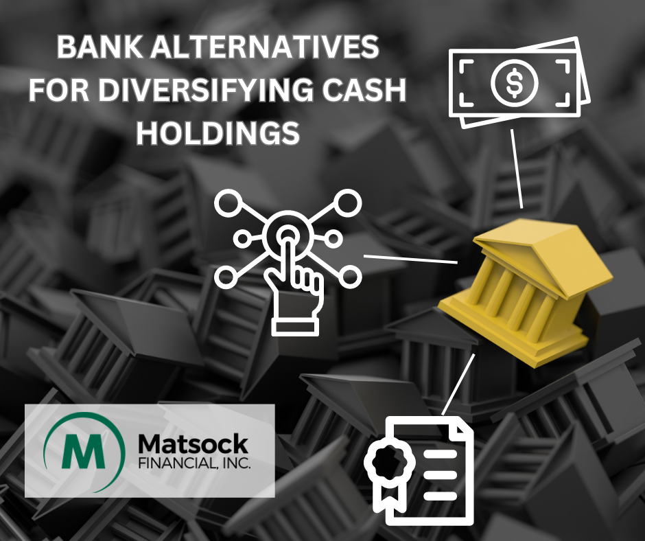 Bank Alternatives for Diversifying Cash Holdings