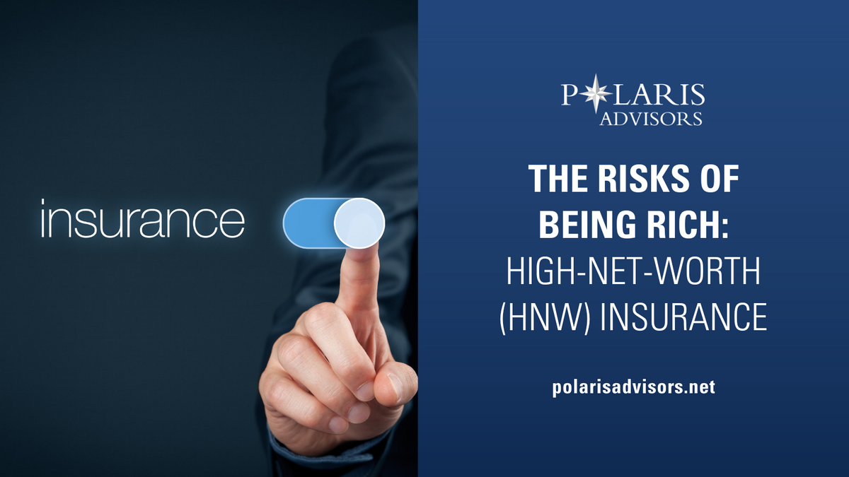 The Risks of Being Rich | Polaris Advisors