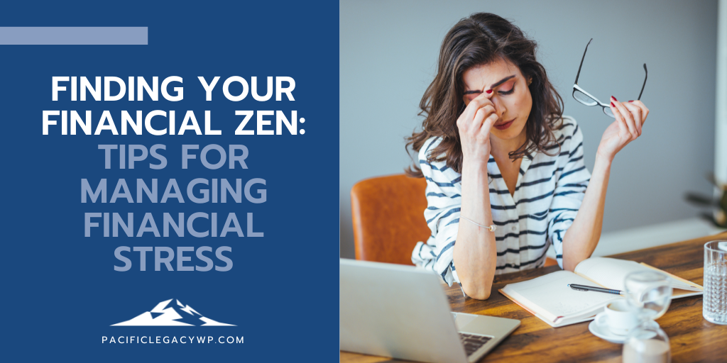 Finding Your Financial Zen: Tips for Managing Financial Stress