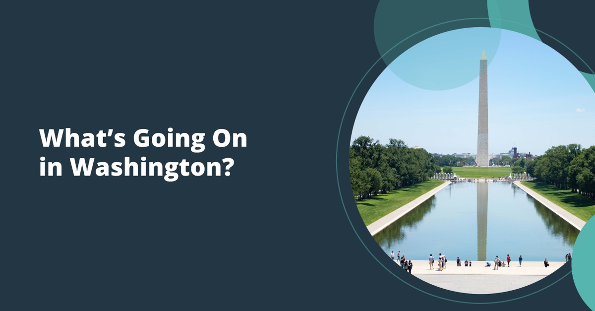 What's Going On in Washington?