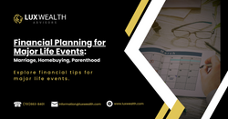 Smart Financial Strategies for Life's Major Milestones