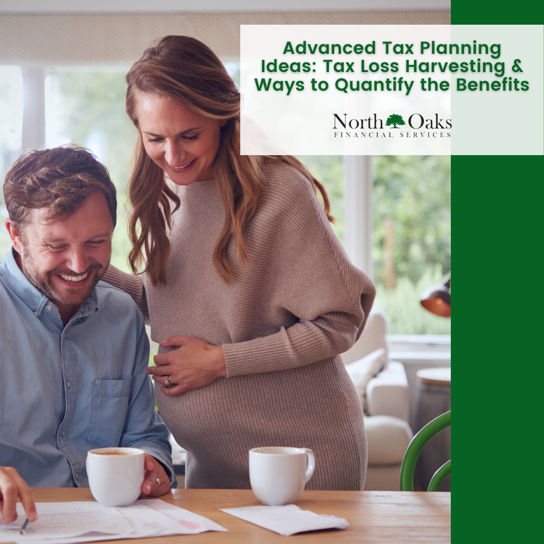 Advanced Tax Planning Ideas: Tax Loss Harvesting & Ways to Quantify the Benefits