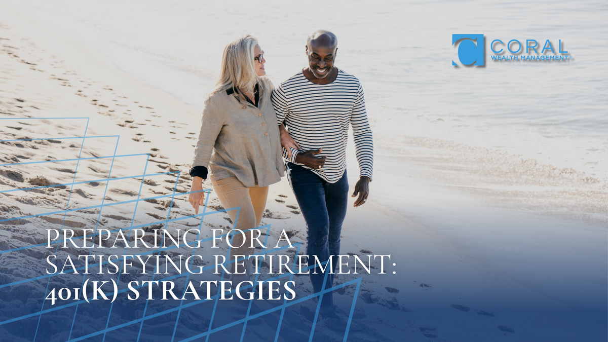 Preparing for a Satisfying Retirement: 401(k) Strategies