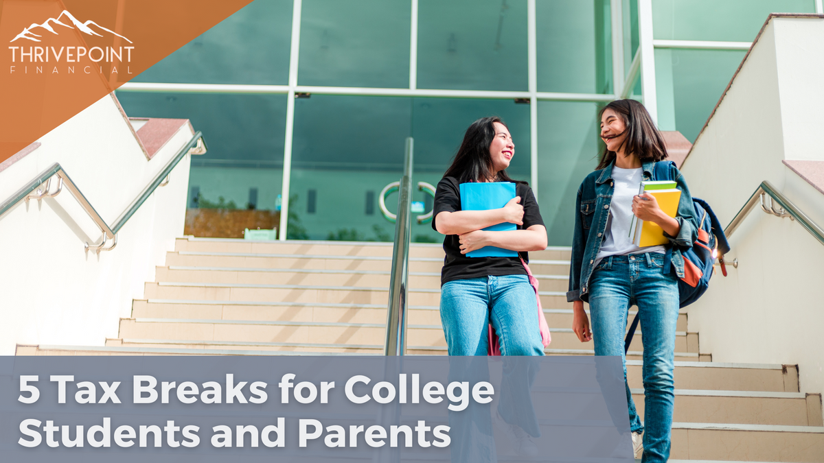 Smart Savings: 5 Tax Breaks for College Students and Parents
