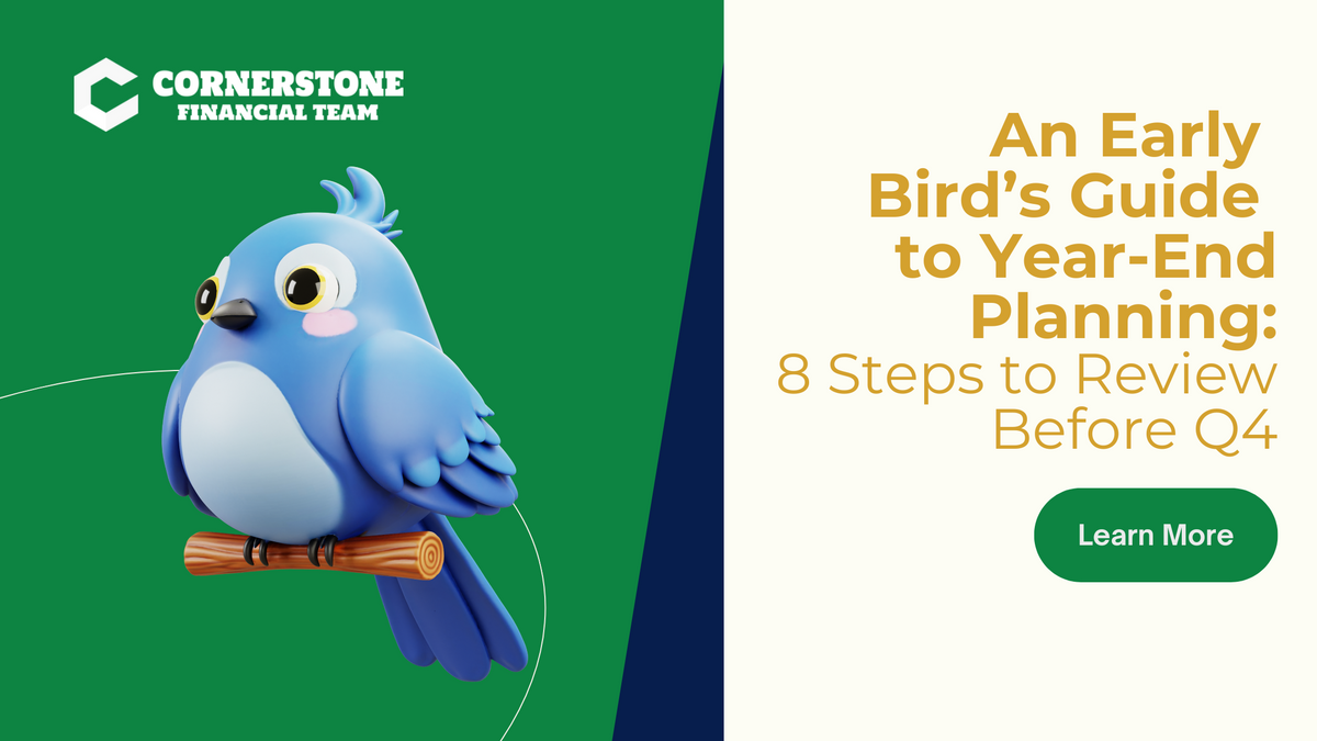 An Early Bird’s Guide to Year End Planning: 8 Steps to Review Before Q4