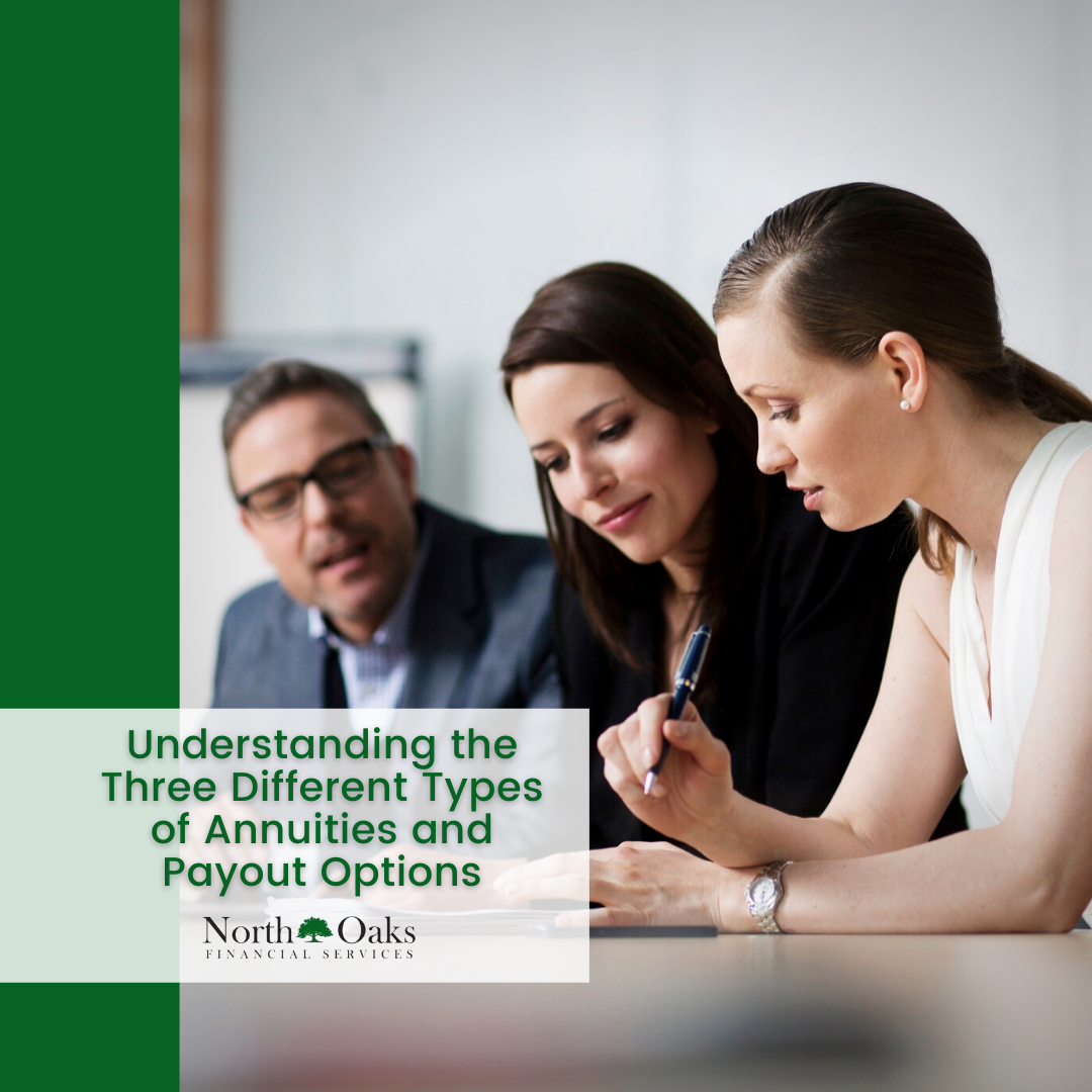 Understanding the Three Different Types of Annuities and Payout Options