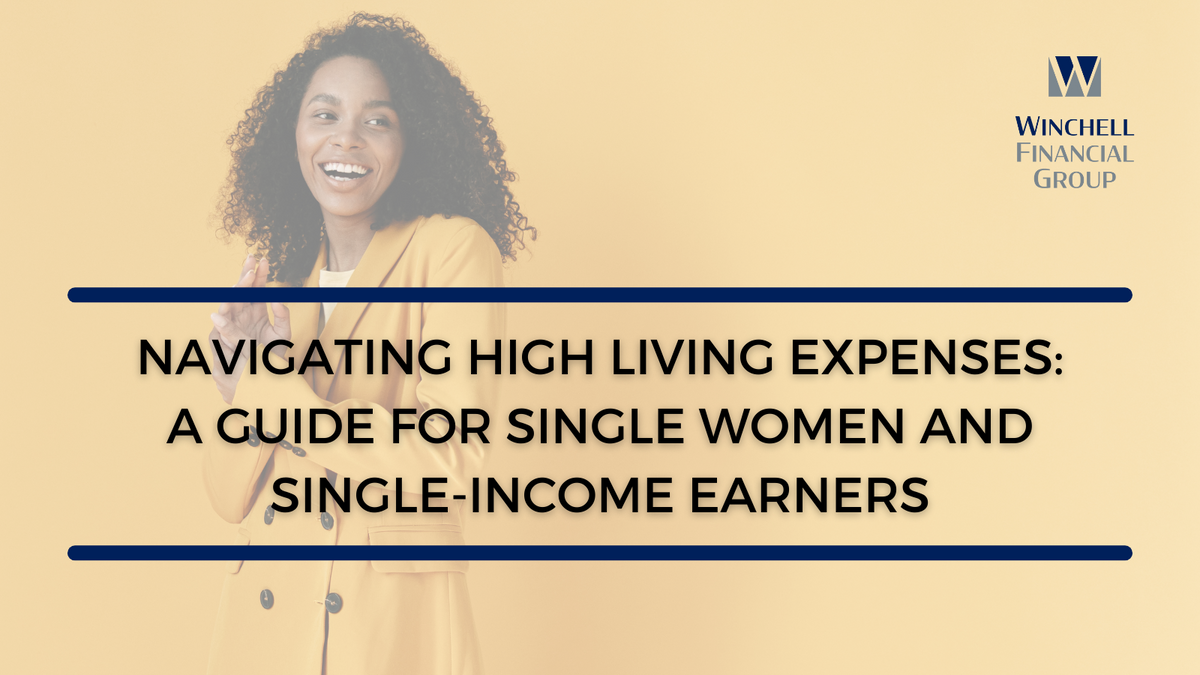 Navigating High Living Expenses: A Guide for Single Women and Single-Income Earners