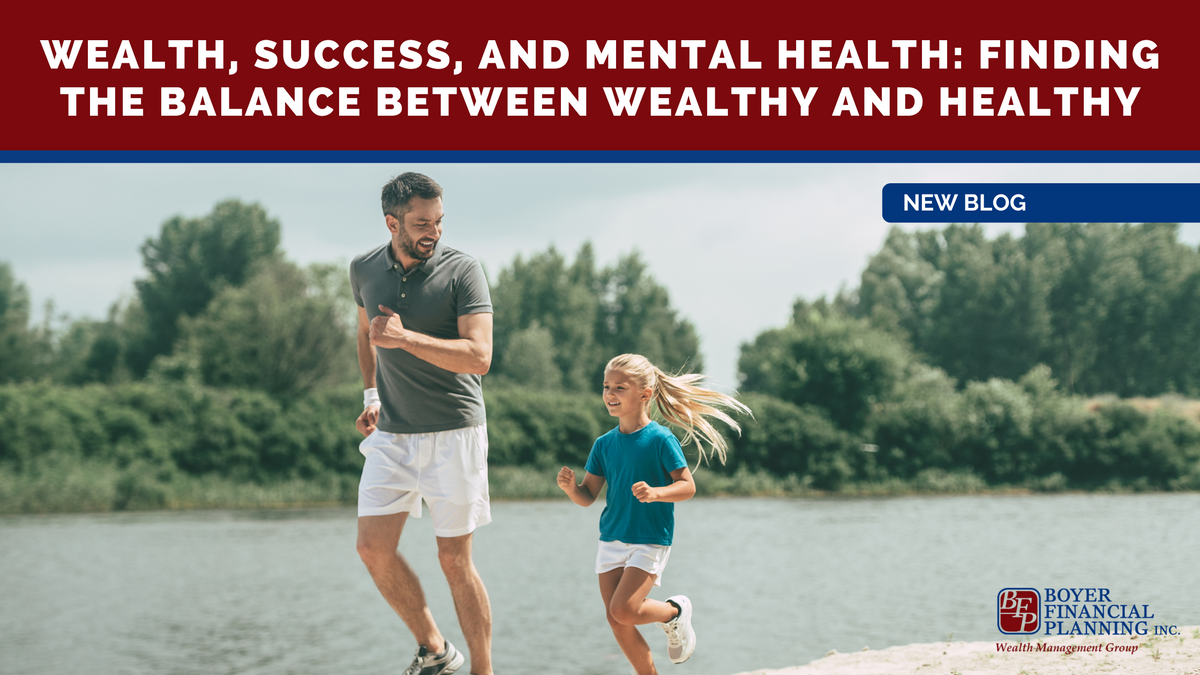 Wealth, Success, and Mental Health: Finding the Balance Between Wealthy and Healthy