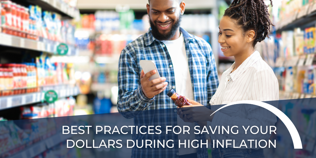 Best Practices for Saving Your Dollars During High Inflation