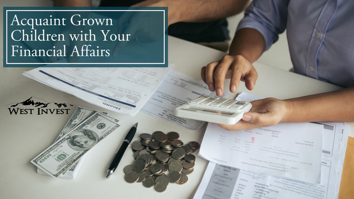 Acquaint Grown Children with Your Financial Affairs