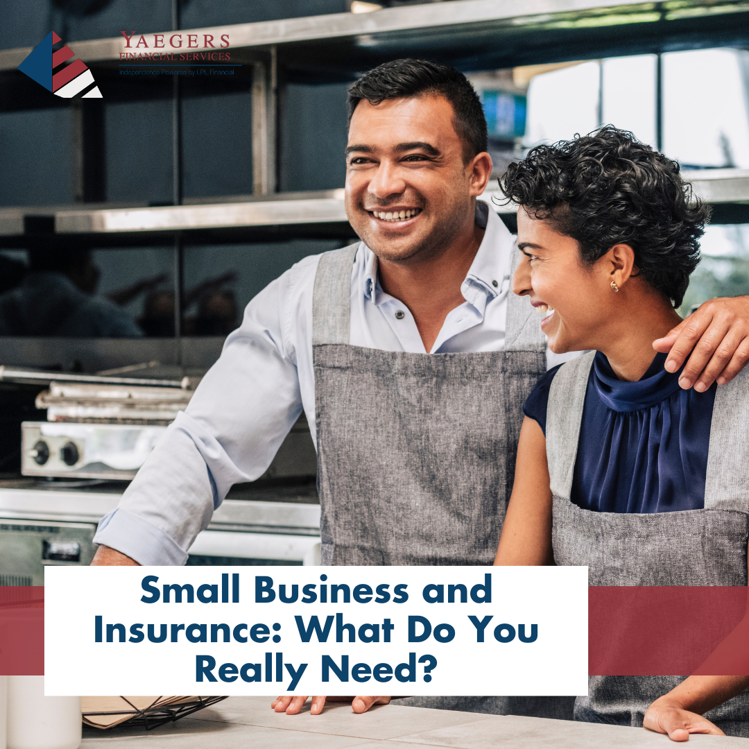 Small Business and Insurance: What Do You Really Need?