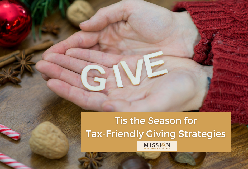 Tis the Season for Tax-Friendly Giving Strategies