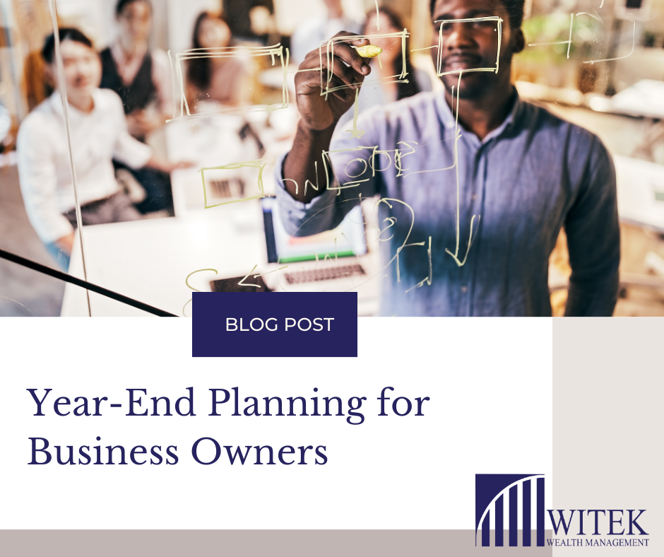 Year-End Planning Considerations for Business Owners