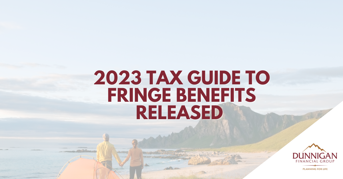 2023 Tax Guide to Fringe Benefits Released