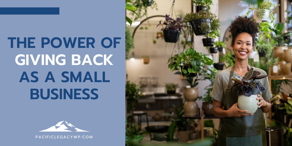 The Power of Giving Back as a Small Business