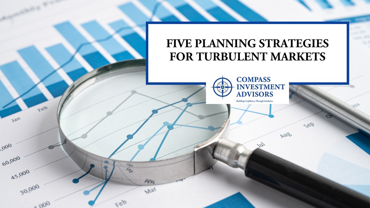 Five Planning Strategies for Turbulent Markets