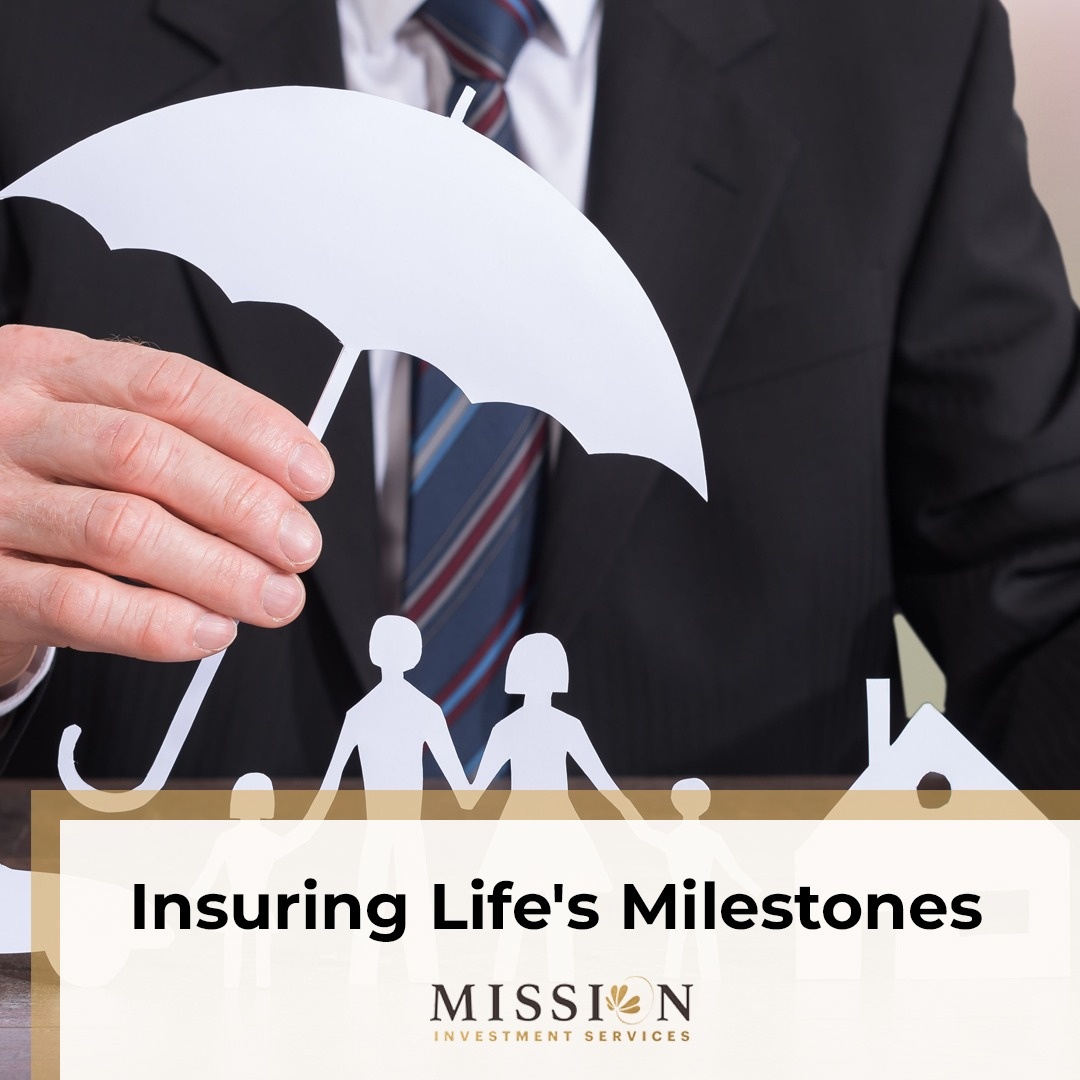 Insuring Life’s Milestones
