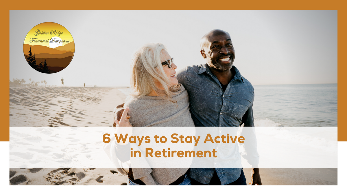 6 Ways to Stay Active in Retirement