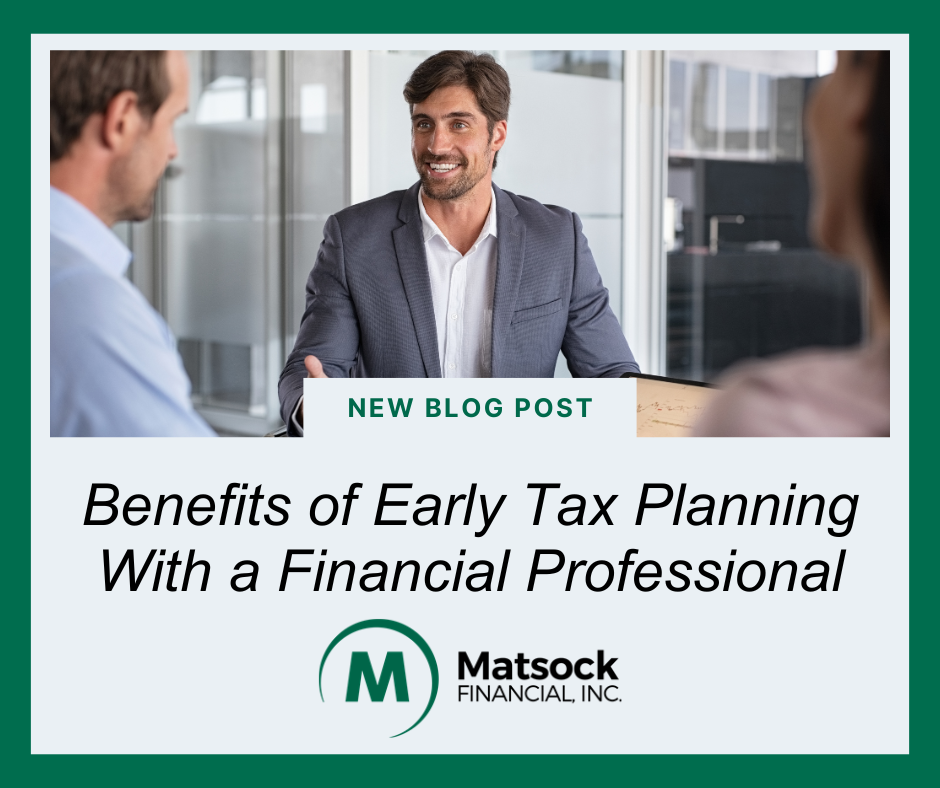 Benefits of Early Tax Planning With a Financial Professional
