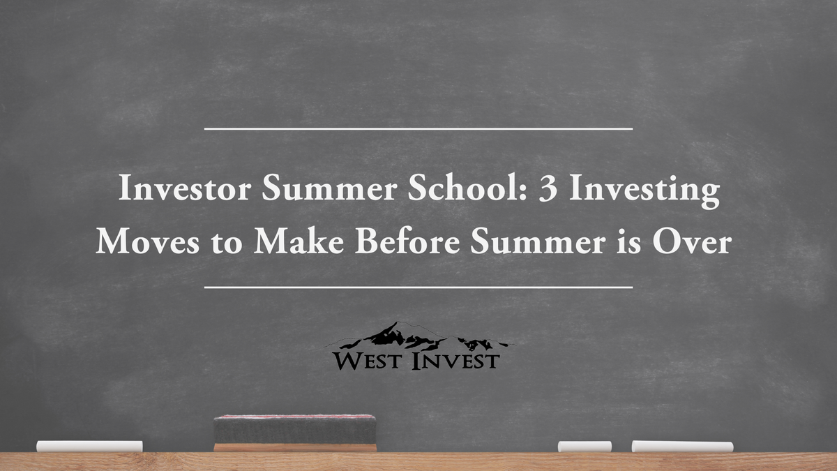 Investor Summer School: 3 Investing Moves to Make Before Summer is Over