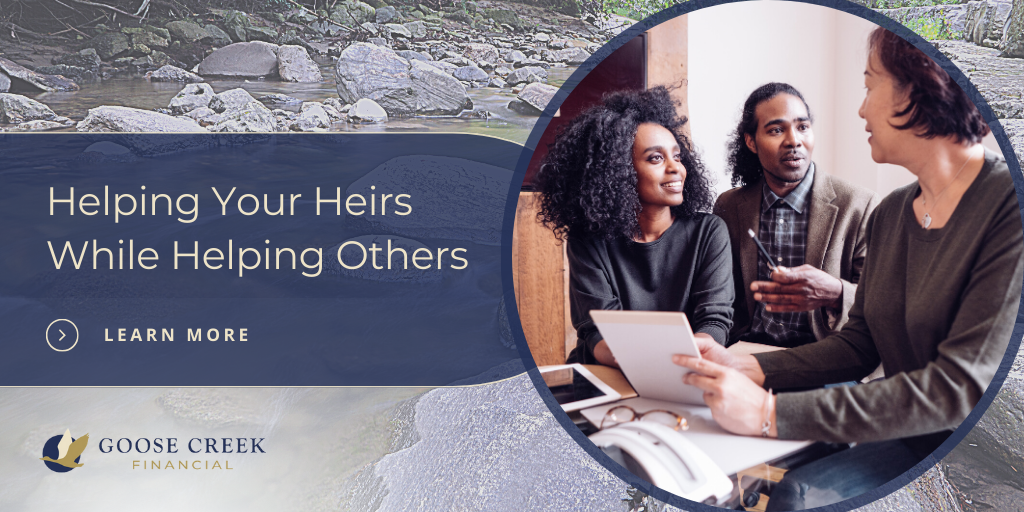 Helping Your Heirs While Helping Others