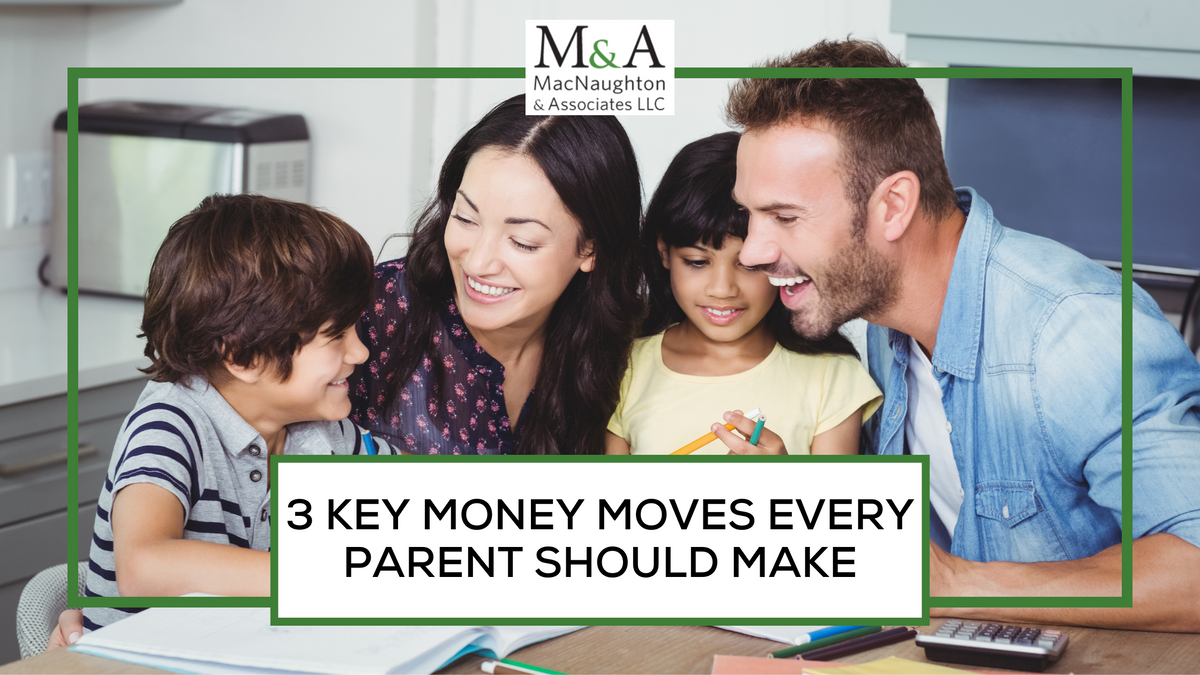 3 Key Money Moves Every Parent Should Make