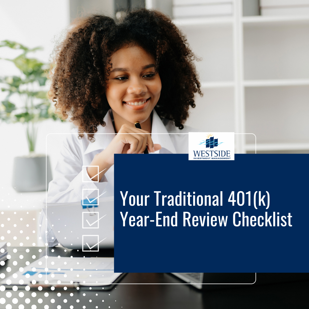 Your Traditional 401(k) Year-End Review Checklist