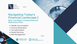 Navigating Today's Financial Landscape | Why You Need a Comprehensive Retirement Plan
