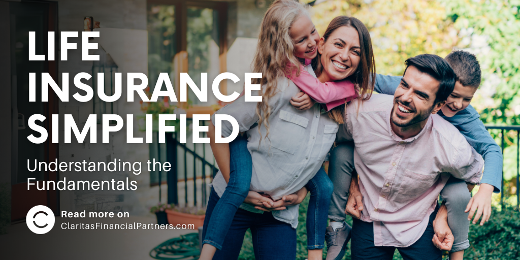Life Insurance Simplified: Understanding the Fundamentals