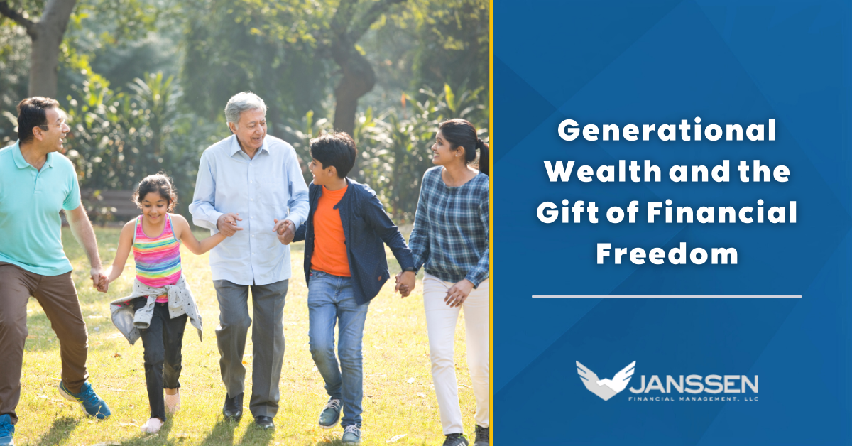 Generational Wealth & The Gift of Financial Freedom