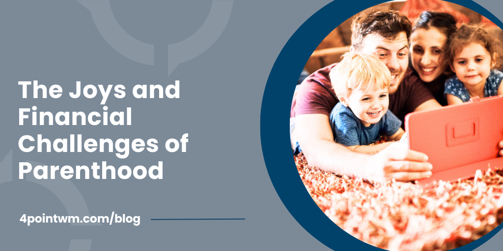 The Joys and Financial Challenges of Parenthood