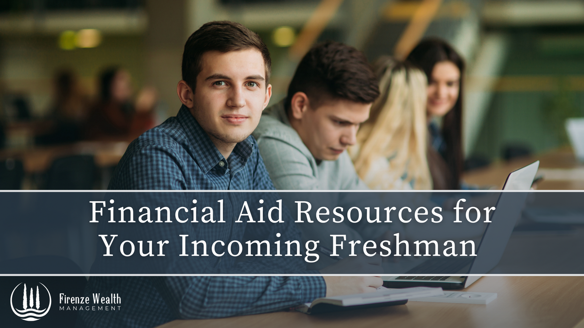 Financial Aid Resources for Your Incoming Freshman