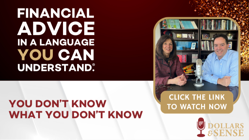 Dollars & Sense: You Don’t Know What You Don’t Know