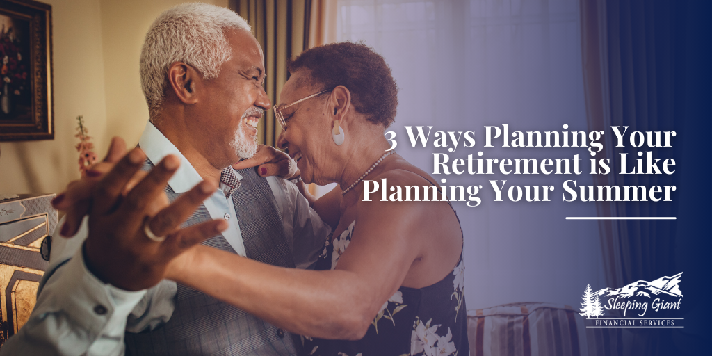 3 Ways Planning for Retirement is Like Planning for Summer Break