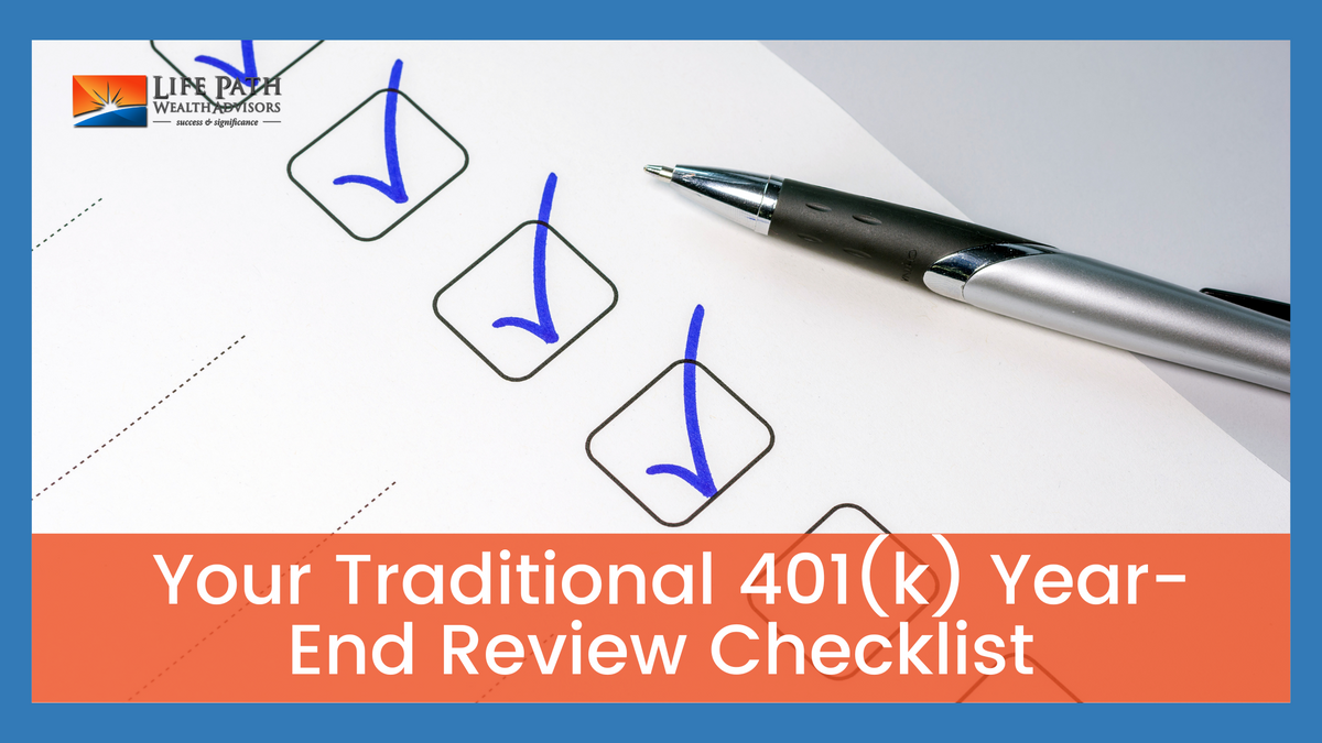 Your Traditional 401(k) Year-End Review Checklist