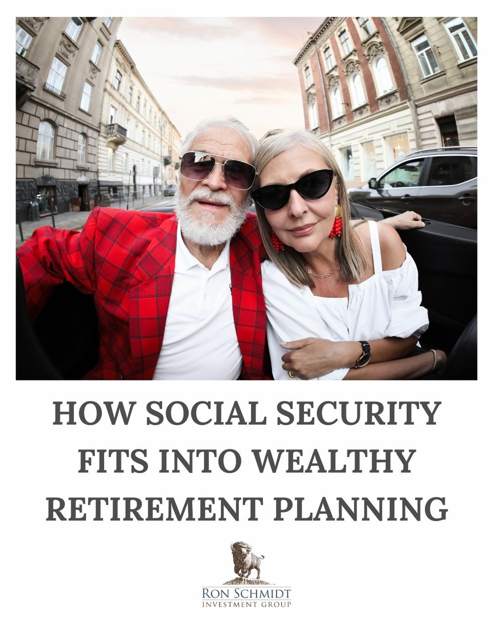 How Social Security Fits into Wealthy Retirement Planning