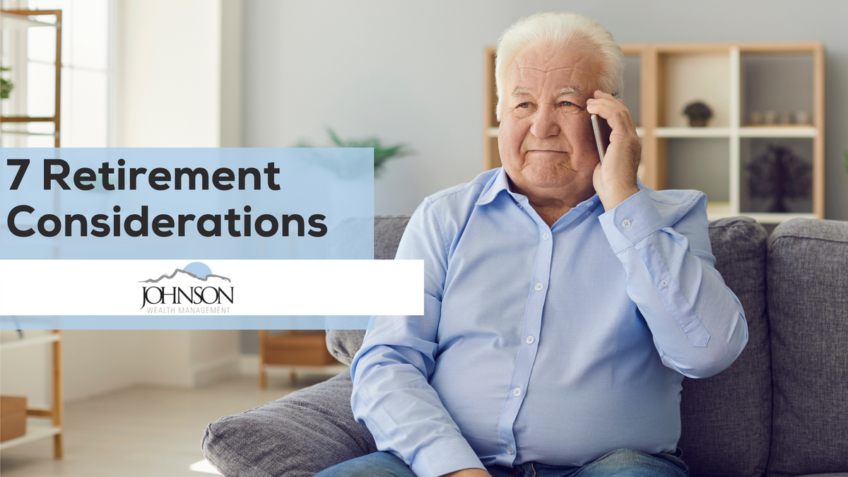 7 Retirement Considerations