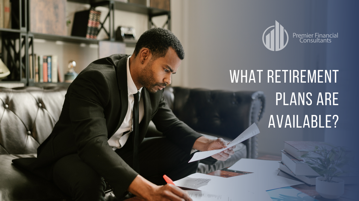 What Retirement Plans Are Available?