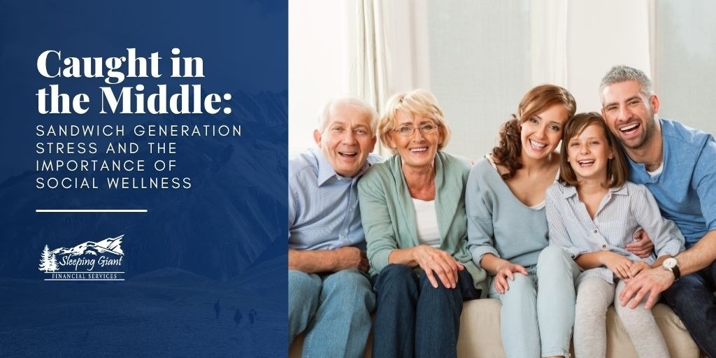 Caught in the Middle: Sandwich Generation Stress and the Importance of Social Wellness