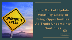 Volatility Likely to Bring Opportunities As Trade Uncertainty Continues