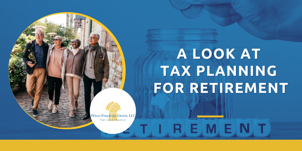 A Look at Tax Planning for Retirement