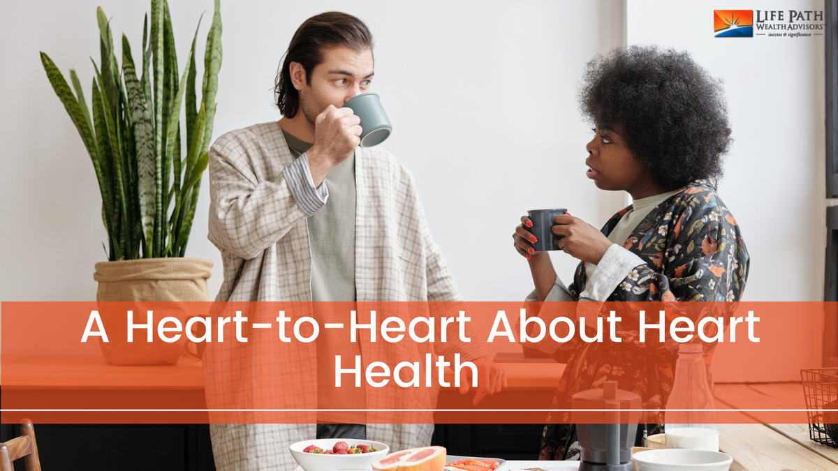 A Heart-to-Heart About Heart Health (American Heart Month)